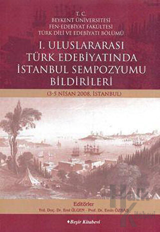 1. Uluslararası Türk Edebiyatında İstanbul Sempozyumu