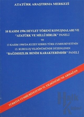 10 Kasım 1996 Devlet Töreni Konuşmaları ve "Atatürk ve Milli Birlik" Paneli