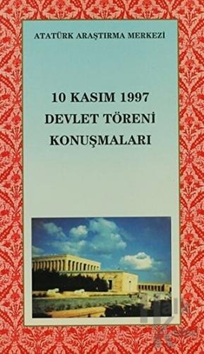 10 Kasım 1997 Devlet Töreni Konuşmaları