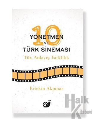 10 Yönetmen ve Türk Sineması