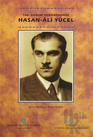 100. Doğum Yıldönümünde Hasan Ali Yücel