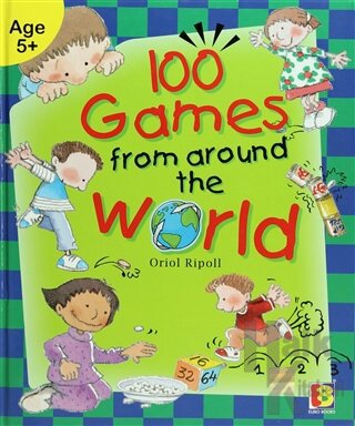 100 Games From Around the World (Ciltli)