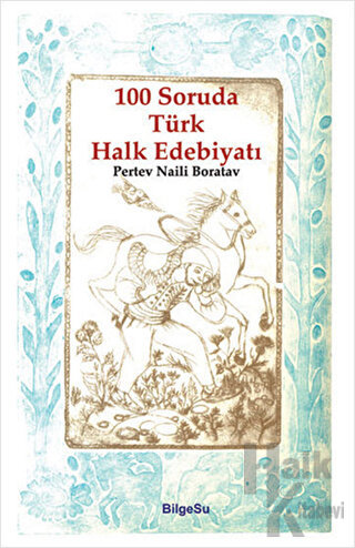 100 Soruda Türk Halk Edebiyatı