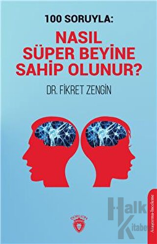 100 Soruyla: Nasıl Süper Beyine Sahip Olunur?