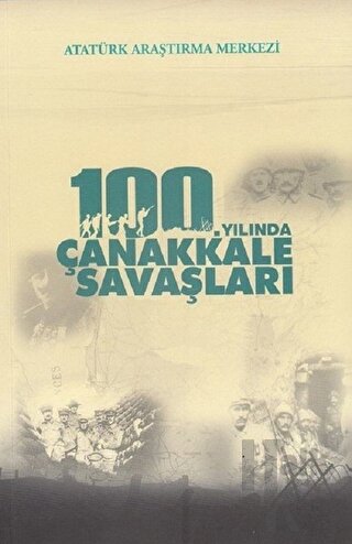 100. Yılında Çanakkale Savaşları