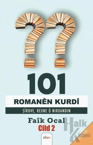 101 Romanên Kurdî Şîrove, Rexne û Nirxandin Cild 2