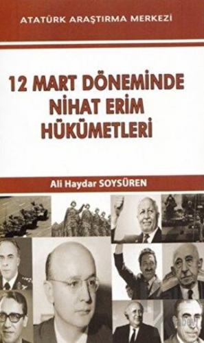 12 Mart Döneminde Nihat Erim Hükümetleri