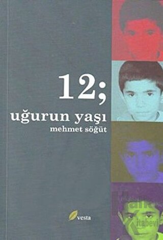 12; Uğur’un Yaşı