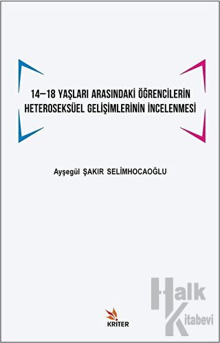 14 -18 Yaşları Arasındaki Öğrencilerin Heteroseksüel Gelişimlerinin İncelenmesi