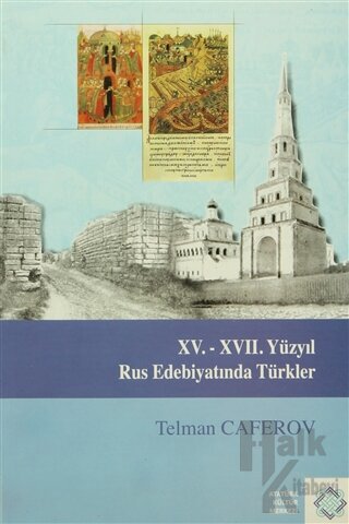 15. - 17. Yüzyıl Rus Edebiyatında Türkler