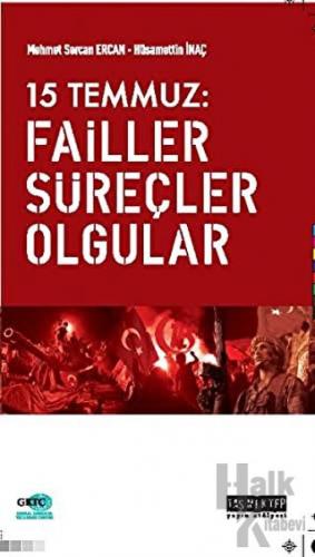 15 Temmuz: Failler, Süreçler, Olgular - Halkkitabevi