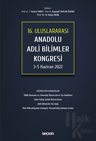 16. Uluslararası Anadolu Adli Bilimler Kongresi 3 - 5 Haziran 2022