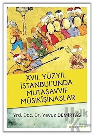 17. Yüzyıl İstanbul’unda Mutasavvıf Mûsikîşinaslar