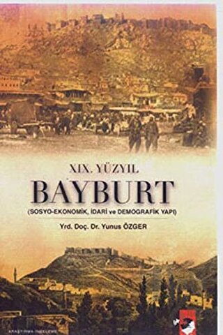 19. Yüzyıl Bayburt - Halkkitabevi