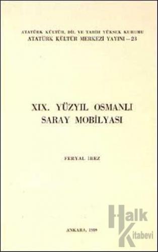 19. Yüzyıl Osmanlı Saray Mobilyası (Ciltli)