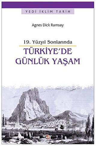 19. Yüzyıl Sonlarında Türkiye'de Günlük Yaşam