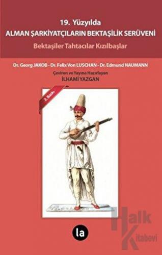 19. Yüzyılda Alman Şarkiyatçıların Bektaşilik Serüveni