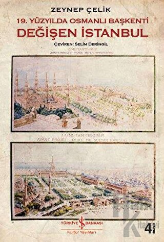 19. Yüzyılda Osmanlı Başkenti Değişen İstanbul