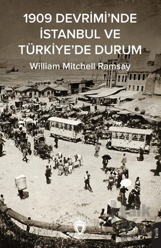 1909 Devrimi’nde İstanbul ve Türkiye’de Durum - Halkkitabevi