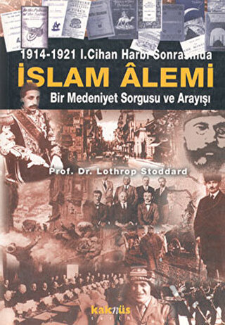 1914-1921 1. Cihan Harbi Sonrasında İslam Alemi - Halkkitabevi