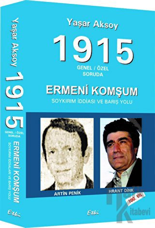 1915 Genel - Özel Soruda : Ermeni Komşum - Halkkitabevi