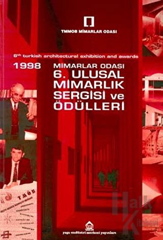 1998 6. Ulusal Mimarlık Sergisi ve Ödülleri 6th Turkish Architectural 