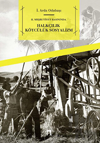 2. Meşrutiyet Basınında - Halkçılık Köycülük Sosyalizm - Halkkitabevi