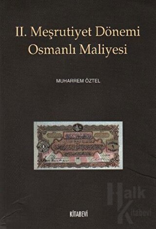 2. Meşrutiyet Dönemi Osmanlı Maliyesi