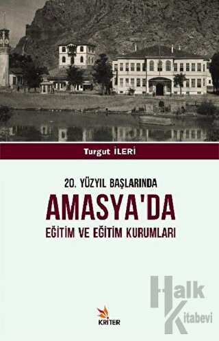 20. Yüzyıl Başlarında Amasya'da Eğitim ve Eğitim Kurumları