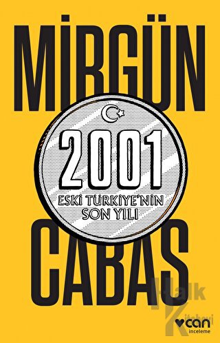 2001 Eski Türkiye’nin Son Yılı