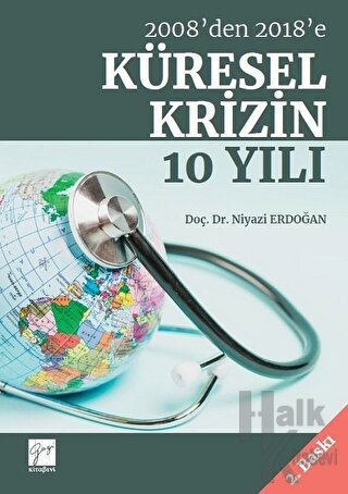 2008’den 2018’e Küresel Krizin 10 Yılı