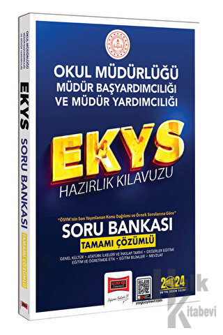 2024 EKYS Okul Müdürlüğü - Müdür Başyardımcılığı ve Müdür Yardımcılığı Tamamı Çözümlü Soru Bankası