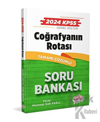 2024 KPSS Coğrafyanın Rotası Tamamı Çözümlü Soru Bankası