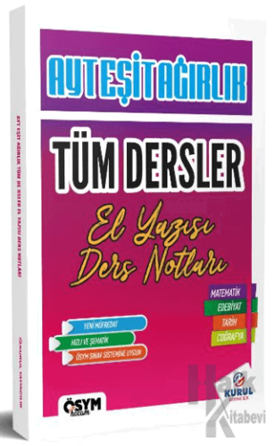 2025 AYT Eşit Ağırlık Tüm Dersler El Yazısı Ders Notları