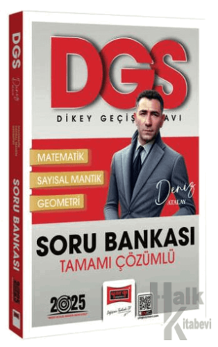 2025 DGS Tamamı Çözümlü Matematik-Geometri-Sayısal Mantık Soru Bankası