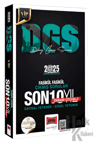 2025 DGS Vip Tamamı Çözümlü Sayısal-Sözel Yetenek Fasikül Fasikül Son 10 Yıl Çıkmış Sorular