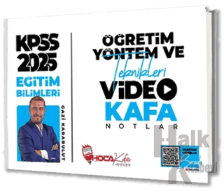 2025 KPSS Eğitim Bilimleri Öğretim Yöntem ve Teknikleri Video Kafa Not