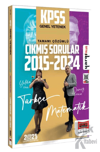 2025 KPSS Genel Yetenek 2015-2024 Konularına Göre Düzenlenmiş Tamamı Çözümlü Çıkmış Sorular