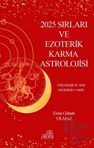 2025 Yılı Sırları ve Ezoterik Karma Astrolojisi - Halkkitabevi