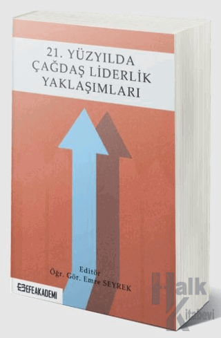 21. Yüzyılda Çağdaş Liderlik Yaklaşımları