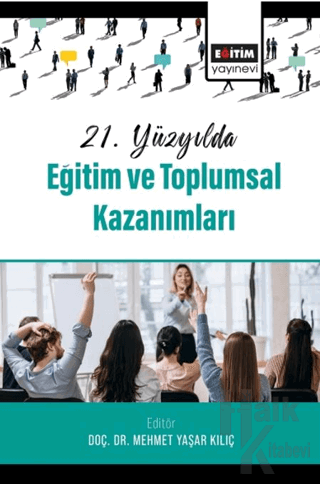 21. Yüzyılda Eğitim ve Toplumsal Kazanımları - Halkkitabevi