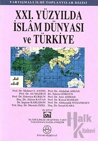 21. Yüzyılda İslam Dünyası ve Türkiye