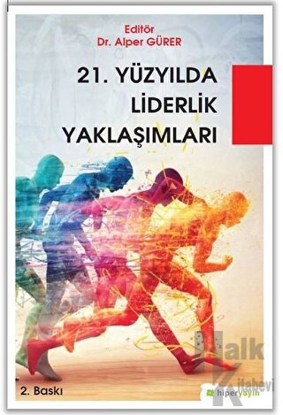 21. Yüzyılda Liderlik Yaklaşımları