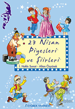 23 Nisan Piyesleri ve Şiirleri