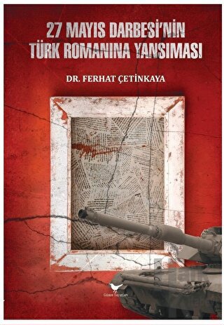 27 Mayıs Darbesi’nin Türk Romanına Yansıması