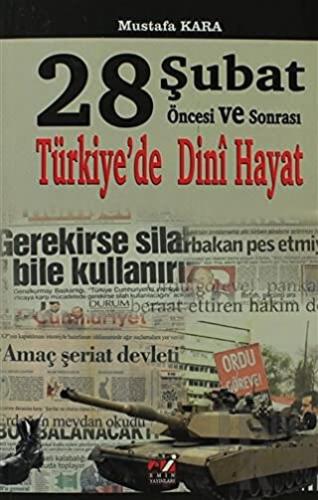 28 Şubat Öncesi ve Sonrası Türkiye'de Dini Hayat - Halkkitabevi