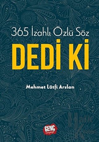 365 İzahlı Özlü Söz Dedi Ki (Ciltli)