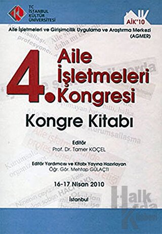 4. Aile İşletmeleri Kongresi : Kongre Kitabı (Kongre Kitabı 16-17 Nisa