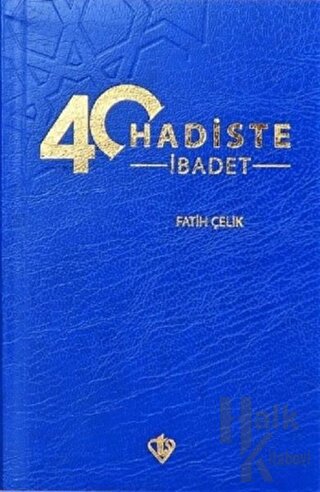 40 Hadiste İbadet - Halkkitabevi