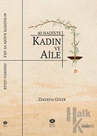 40 Hadiste Kadın ve Aile - Halkkitabevi